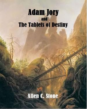 Cover of the book Adam Jory and the Tablets of Destiny by Alfred de Bréhat, Edmond Morin