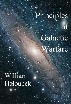 Cover of Principles of Galactic Warfare