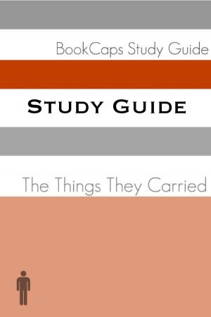 Book cover of Study Guide: The Things They Carried (A BookCaps Study Guide)