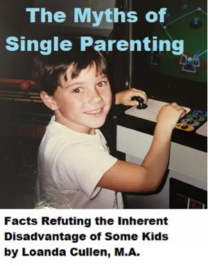 Book cover of The Myths of Single Parenting