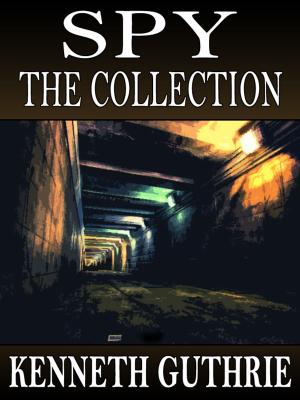 Cover of Spy: The Collection (Stories 1-4)