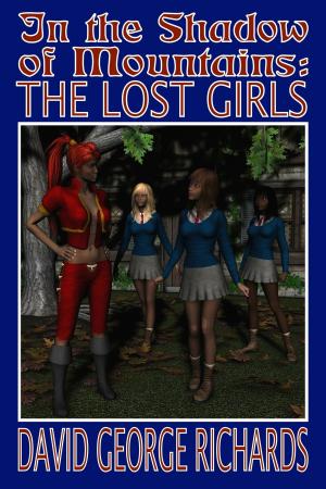 Cover of In the Shadow of Mountains: The Lost Girls