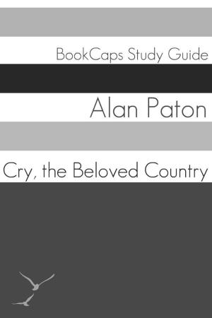 Book cover of Study Guide: Cry, the Beloved Country (A BookCaps Study Guide)