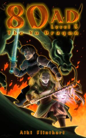 Cover of 80AD - The Yu Dragon (Book 5 -The Final Adventure)