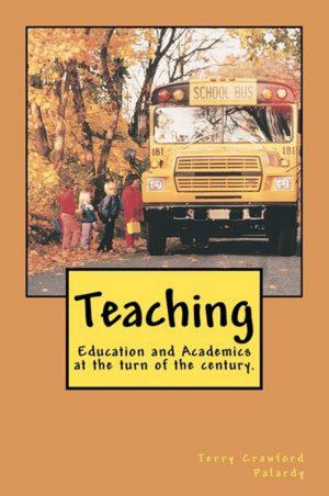Cover of the book Teaching Education and Academics at the Turn of the Century by James Paulson