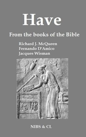 Cover of the book Have: From the books of the Bible by Richard J. McQueen