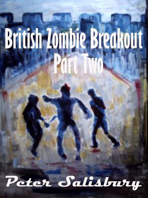 Book cover of British Zombie Breakout: Part Two