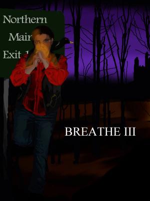 bigCover of the book Breathe III by 