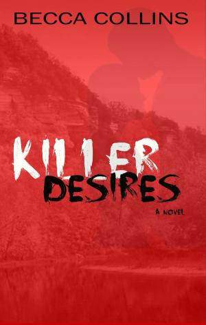Cover of the book Killer Desires by Shawn M. Mulligan