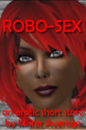 Cover of the book Robo-Sex by Mister Average