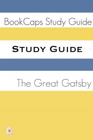 Book cover of Study Guide: The Great Gatsby (A BookCaps Study Guide)