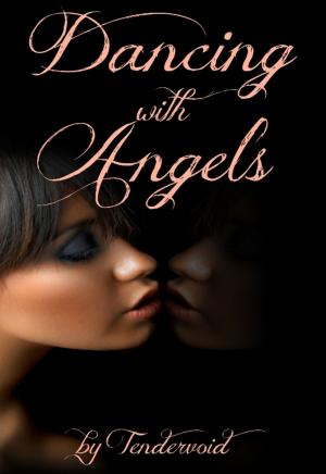 Cover of the book Dancing with Angels by Kelly Sanders