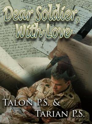 Cover of the book Dear Soldier, With Love by Talon P.S.
