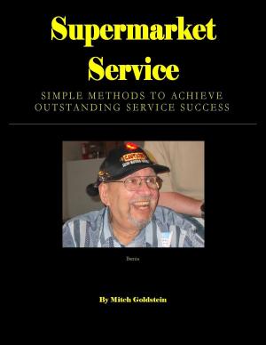 Book cover of Supermarket Service: Simple Methods to Achieve Outstanding Service Success