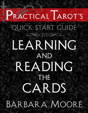 Book cover of Practical Tarot’s Quick Start Guide to Learning and Reading the Cards