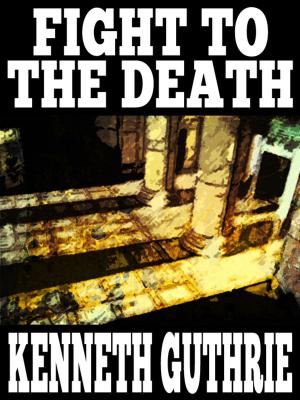 Cover of the book Fight To The Death (Sinner Action Horror Series #4) by GW Pearcy