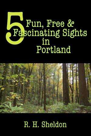 Cover of 5 Fun, Free & Fascinating Sights in Portland