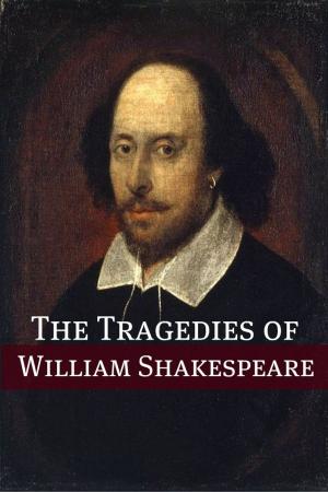Cover of the book The Best Known Tragedies of Shakespeare: In Plain and Simple English by BookCaps