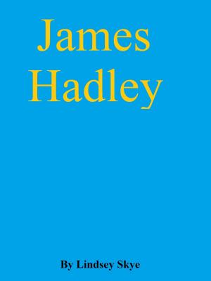 Cover of the book James Hadley by Richard Marshall