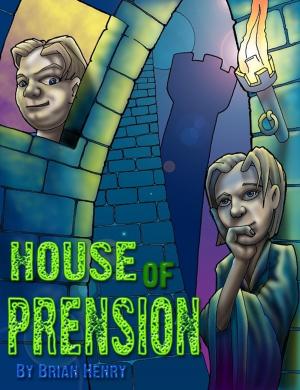 Cover of the book House of Prension by Kay Nyne