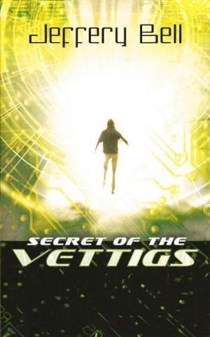 Cover of the book Secret of the Vettigs by Professor Beaver