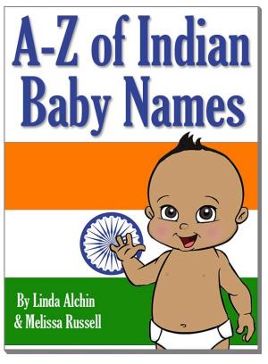 Cover of the book A to Z of Indian Baby Boy & Girls Names by Melissa Russell