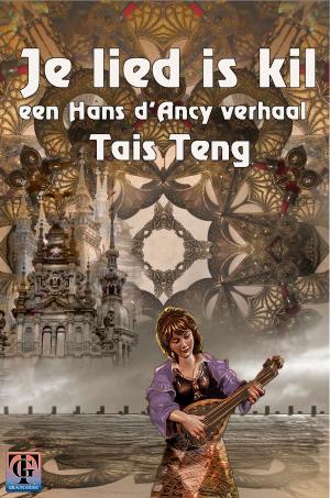 Cover of the book Je Lied Is Kil... by Tais Teng