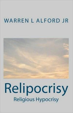 Cover of the book Relipocrisy: Religious Hypocrisy by Balthazar Schlep, Nick Land, Joshua Hall, Michael Ardoline, Charlie Blake, Simon O'Sullivan