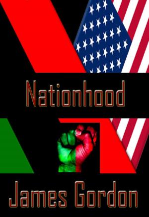 Cover of the book Nationhood by James Gordon