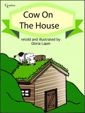 Cover of the book Cow On The House by Gloria Lapin