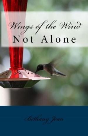 Cover of the book Wings of the Wind: Not Alone by Christy Quinn
