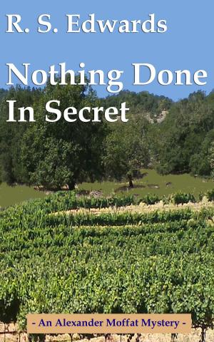 Cover of the book Nothing Done in Secret by Chris Grabenstein