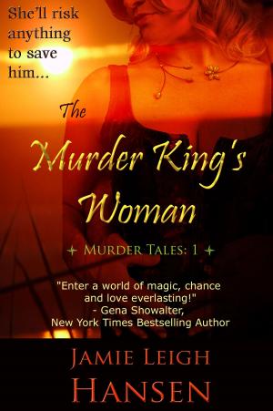 Cover of the book The Murder King's Woman by William Ross, Michael Taylor