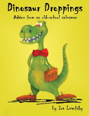 Cover of Dinosaur Droppings, Advice from an Old-School Salesman