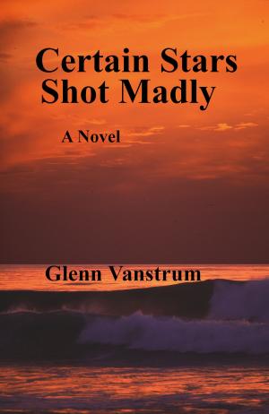 Book cover of Certain Stars Shot Madly
