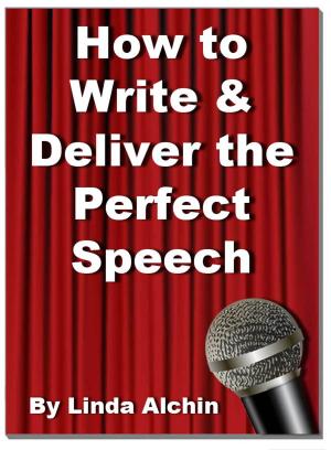 Cover of the book How to Write and Deliver the Perfect Speech by Rachel Becker