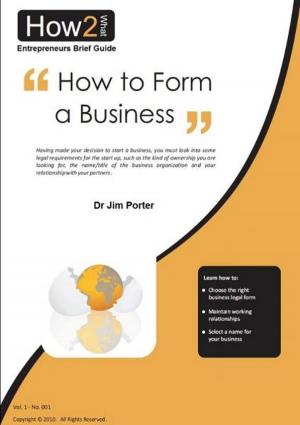 Cover of the book How to Form a Business by Dr Jim Porter