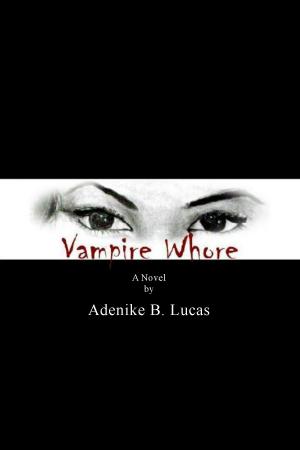Cover of the book Vampire Whore by Hilary Thomson
