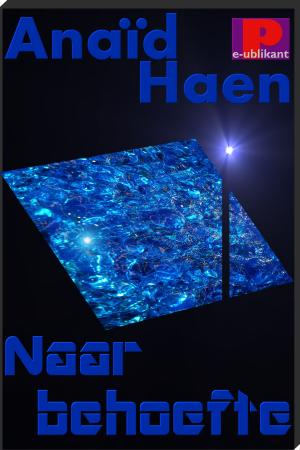 Cover of the book Naar behoefte by Anaïd Haen