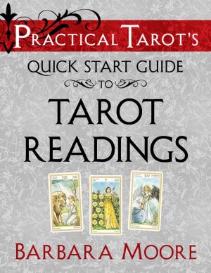 Book cover of Practical Tarot’s Quick Start Guide to Tarot Readings