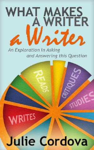 Cover of the book What Makes A Writer A Writer? An Exploration in Asking and Answering This Question. by Kat Smith