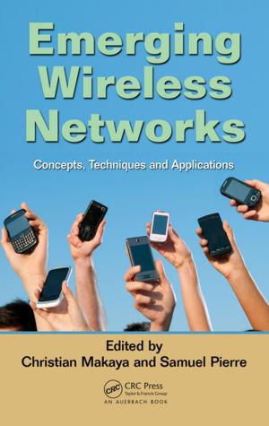 Cover of the book Emerging Wireless Networks by Chittaranjan Dhurat