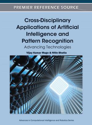 Cover of the book Cross-Disciplinary Applications of Artificial Intelligence and Pattern Recognition by Hasan Shahpari, Tahereh Alavi Hojjat
