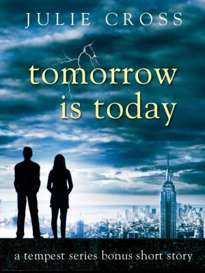 Cover of the book Tomorrow Is Today by Dr. David J. Lieberman, Ph.D.