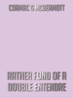 Cover of the book Rather Fond of a Double Entendre by DAVID JEAN ALAIN MUTAMBA
