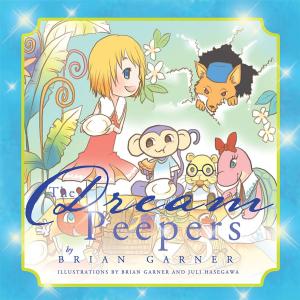 Cover of the book The Dream Peepers by Jennifer Street