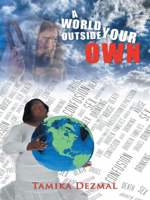Cover of the book A World Outside Your Own by Max Ratheal