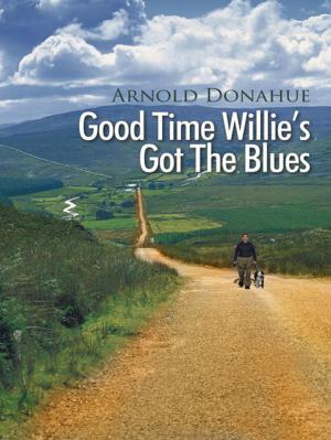 Cover of the book Good Time Willie’S Got the Blues by Bob Terrell