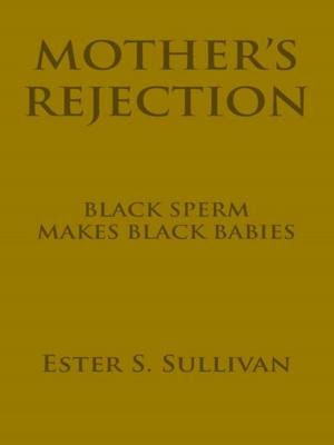 Cover of the book Mother’S Rejection by Paulette Lewis