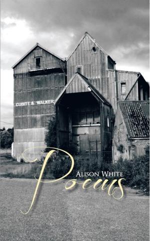 Cover of the book Alison White Poems by David Haisman